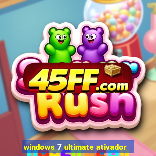 windows 7 ultimate ativador